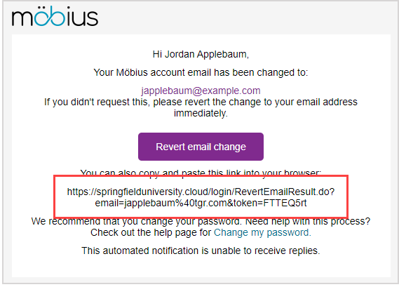 A URL is shown in the email change message that you can use for reverting instead of the button.